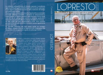 Giacomo Bruno pubblica “LOPRESTO”, la biografia del collezionista di auto d’epoca Corrado Lopresto