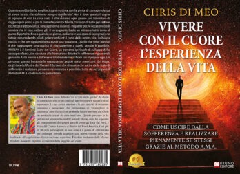 Chris Di Meo lancia il Bestseller “Vivere Con Il Cuore L’Esperienza Della Vita”