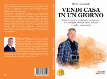 Mirco Cecchinato lancia il Bestseller “Vendi Casa In Un Giorno”, il libro su come chiudere un’operazione immobiliare in maniera rapida, sicura ed efficace COVER-PROMO