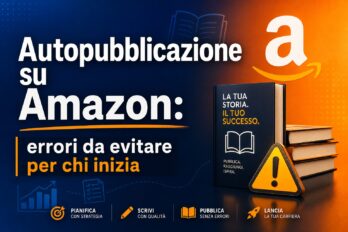 Autopubblicazione su Amazon: errori da evitare per chi inizia autopubblicazione-amazon