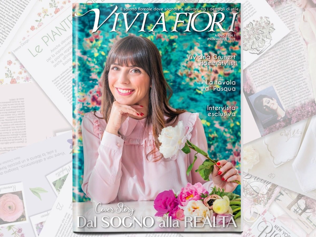 Viviana Grunert annuncia VIVI A FIORI, il Magazine per ispirare gli appassionati di home styling