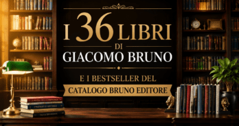 I 36 libri di Giacomo Bruno e i bestseller del catalogo Bruno Editore Scaffale con i 36 libri di Giacomo Bruno e il catalogo Bruno Editore bestseller