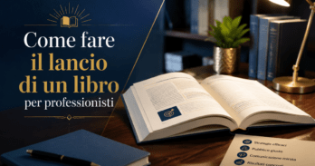 Come fare il lancio di un libro per professionisti Schema del processo come fare il lancio di un libro per professionisti con fasi di pre-lancio