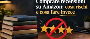 Comprare recensioni su Amazon: cosa rischi e cosa fare invece Libro su Amazon con stelle false e cartello di divieto per comprare recensioni su Amazon