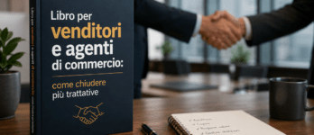 Libro per venditori e agenti di commercio: come chiudere più trattative Illustrazione di un libro per venditori usato come strumento di autorevolezza in trattativa