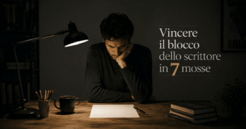 Vincere il blocco dello scrittore in 7 mosse blocco dello scrittore come superarlo